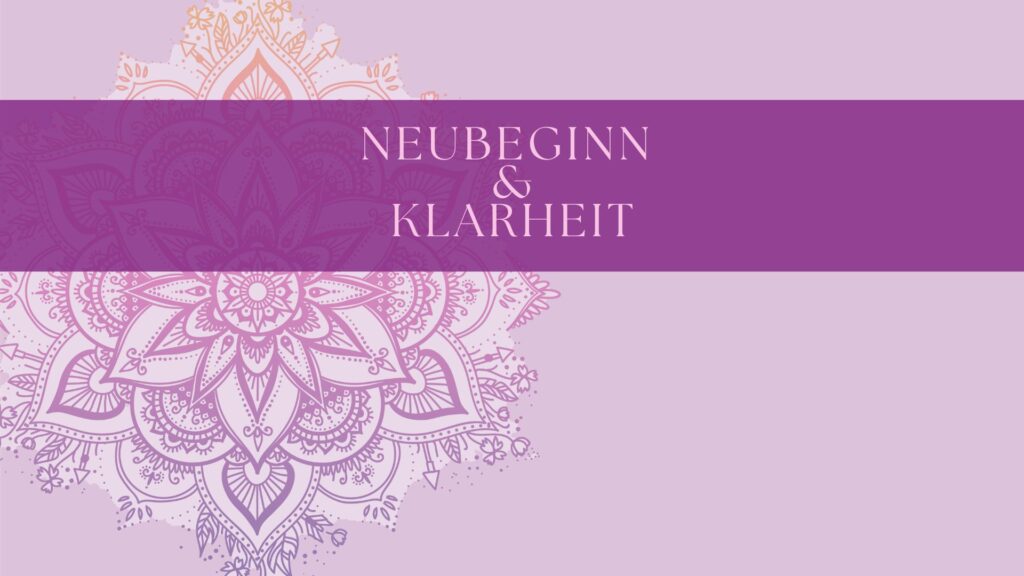 Neubeginn & Klarheit - Meditationsreise