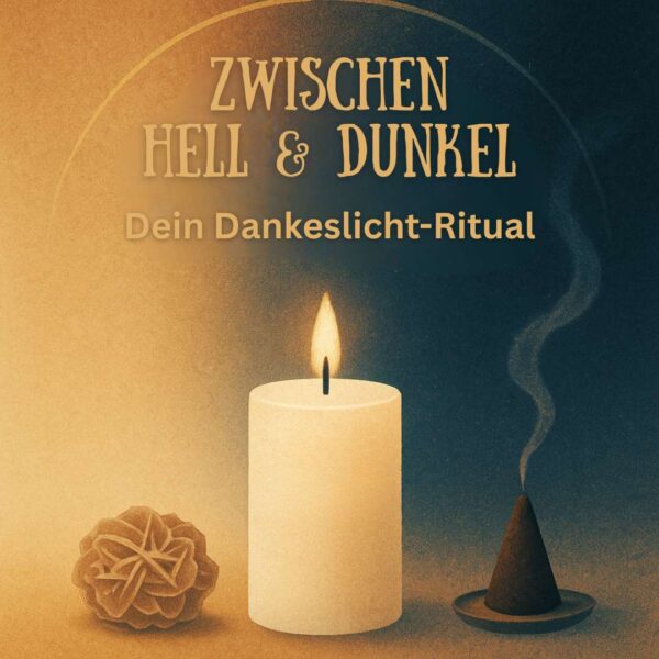 Zwischen Hell & Dunkel – Dein Dankeslicht-Ritual – Bild 2