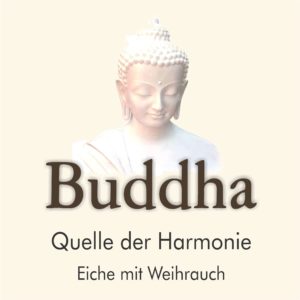 Buddha Quelle der Harmonie Duft