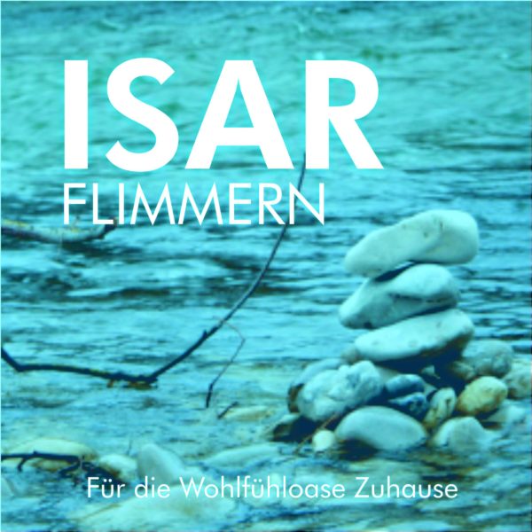 Isar Flimmern – eine frische, belebende Note