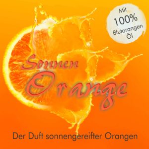 Sonnen Orange – Der Duft sonnengereifter Orangen